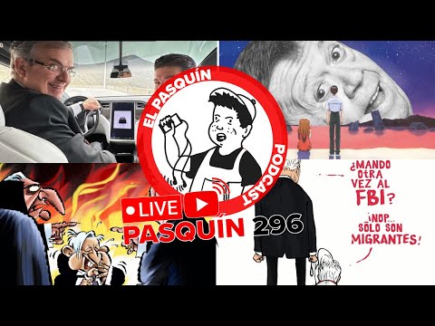 El Pasquín 296: La tragedia migrante y la raja política.