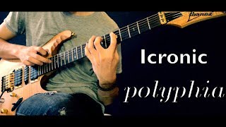 Icronic - Polyphia [full guitar cover]