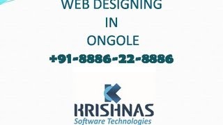 preview picture of video 'Web Designing in Ongole - Web Development -  Krishnas Software Technologies +91-8886-22-8886'