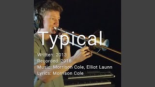 Typical (Live Video Version)