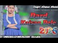 Dard Kaisan Dele Goriya New Nagpuri Dj Remix Song 2026 New Nagpuri Dj Song 2026