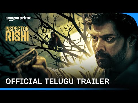 Inspector Rishi - Official Telugu Trailer | Prime Video India Teluguvoice