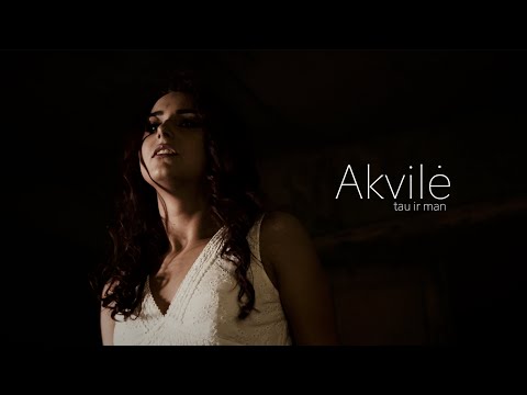 Akvilė - tau ir man (Vaizdo klipas) Premjera 2021