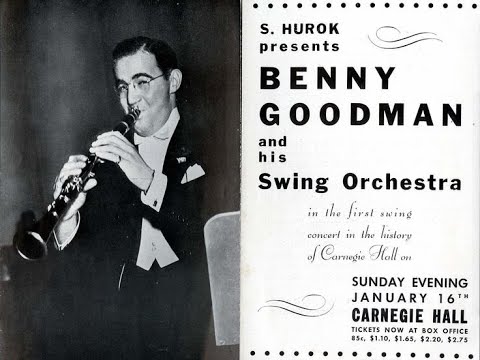 Benny Goodman. Carnegie Hall Concert 1938 "the King of Swing"