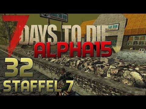 7 Days To Die Alpha 15 Gameplay S07E032- STIFF TOOLS [Let´s Play][Deutsch][German]