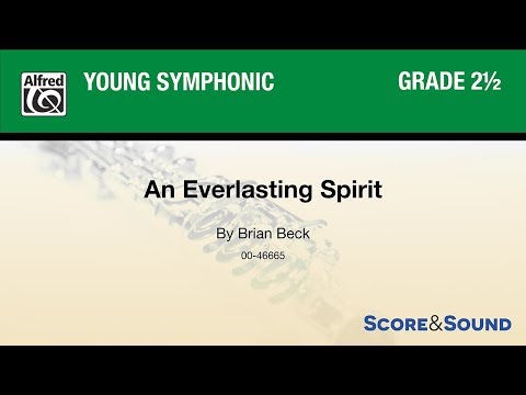 An Everlasting Spirit, by Brian Beck – Score & Sound