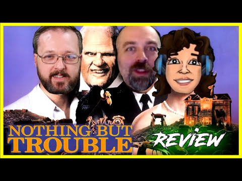NOTHING BUT TROUBLE - Movie Review - Forgotten Awesomeness