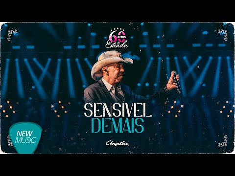 Chrystian - Sensível Demais (60 Anos de Estrada, Ao Vivo) [Clipe Oficial]