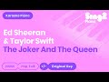 Ed Sheeran, Taylor Swift - The Joker And The Queen (Karaoke Piano)