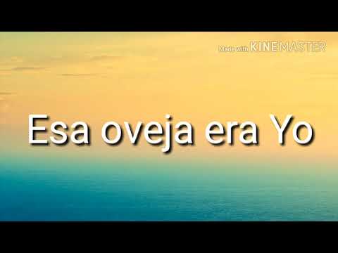 Esa oveja era yo-Leonel Tuchez(Letra)