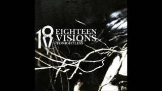 Eighteen Visions - Tonightless (Demo)