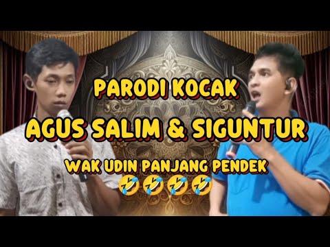Parody Kocak Siguntur & agus salim.. Wak udin long short 🤣