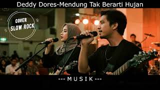 Download lagu Mendung Tak Berarti Hujan - Deddy Dores [Cover Slow Rock] Viral on TikTok mp3