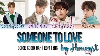 [han|rom|eng] honeyst - someone to love color coded lyrics