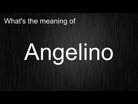 What's the meaning of "Angelino", How to pronounce?
