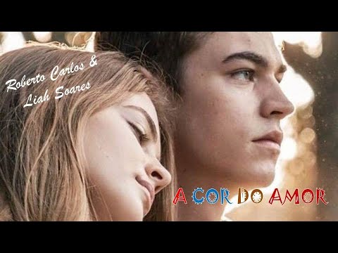 A Cor Do Amor   Roberto Carlos & Liah Soares  (legendado) HD "Um Lugar ao Sol"