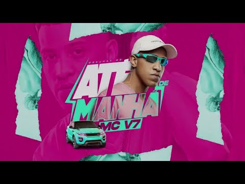 MC V7 - Até de Manhã (Deejhay RB)