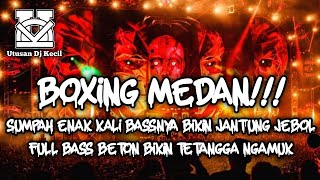Download lagu DJ BOXING MEDAN FULL BASS 2026 !!! DJ FLORIDA THAILAND VIRAL TIK TOK DJ BOXING MEDAN BIKIN JANTUNGAN mp3