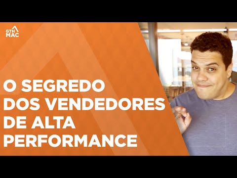Qual é o segredo dos Vendedores de Alta Performance
