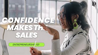 What to do if you are struggling making Sales? START with your Confidence ❇️