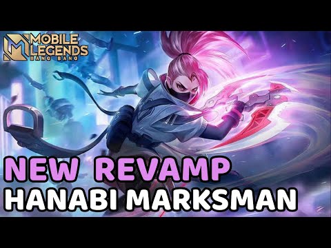 New Revamped Hanabi marksman over power parah - Mobile Legends Bang-bang