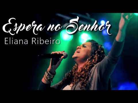 MÚSICA CATÓLICA - CD - Espera no Senhor - Eliana Ribeiro