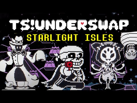 TS!UNDERSWAP 2.0 - Starlight Isles - neutral