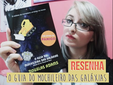 O Guia do Mochileiro das Galáxias by Douglas Adams | Resenha