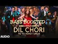 Dil Chori | Yo Yo Honey Singh | Bass Boosted | 2020 | R Bass Blender