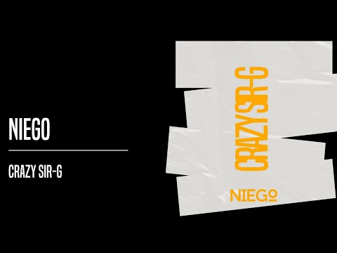 Niego Crazy Sir-G