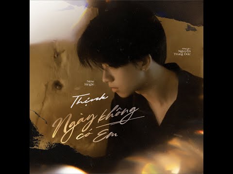 NGÀY KHÔNG CÓ EM - ĐẶNG VĨNH THỊNH (Piano Version)