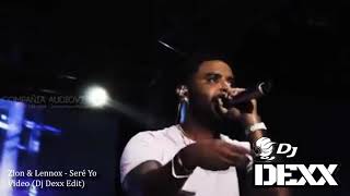 Zion &amp; Lennox - Seré Yo (Dj Dexx Edit)®Intro