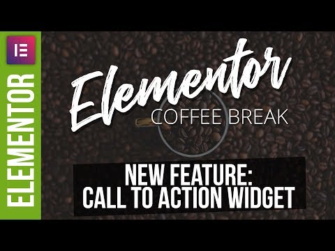 Call to Action New Elementor Pro Feature