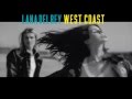 Lana Del Rey West Coast Official Audio 