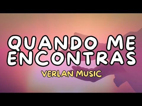 Verlan Music - Quando me Encontras (Official Music Video)