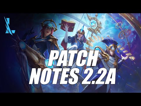Wild Rift Patch Notes 2.2A