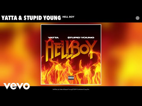 Yatta, $tupid Young - Hell Boy (Audio)