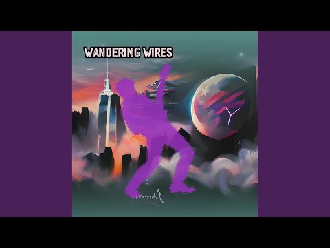 Wandering Wires