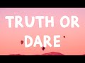 Tyla Truth Or Dare Lyrics