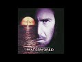 OST Waterworld (1995): 30. Bubble