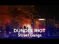 Riot in Dundee | Street Gangs | BBC Scotland