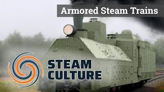 Armored Steam Trains - Steam Culture