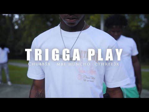 Chubb5x x Mbe Huncho x Cthree3x - {Trigga Play Official Music Video}