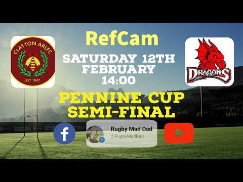 Clayton ARLFC v Eastmoor Dragons - Pennine Cup Semi FInal - Full Mach - RefCam