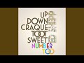 Up Down Craque Toot Sweet Number Too