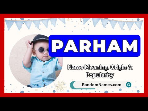 Parham - Baby Boy Name Meaning, Origin & Popularity - RandomNames.com