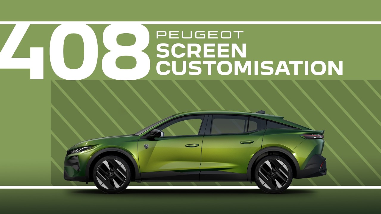 Peugeot Tutorials | 408 Screen Customisation