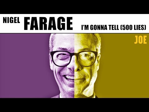 (I'm Gonna Tell) 500 Lies - Nigel Farage's Brexit Party manifesto anthem