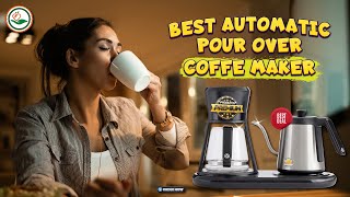 ✅ Top 5:☕☕ Best Automatic Pour Over Coffee Maker [ Pour Over