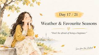 Day 17 - Weather & Favourite Seasons | 21days speaking challenge